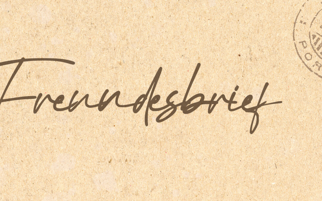 Freundesbrief – 12/2022